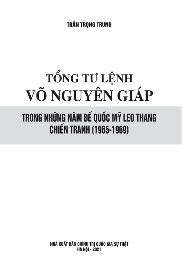 Tổng Tư Lệnh Võ Nguyên Giáp Trong Những Năm Đế Quốc Mỹ Leo Thang Chiến Tranh (1965-1969) 2